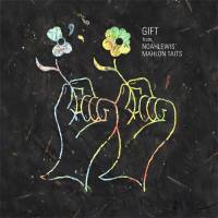 Noahlewis’ Mahlon Taits - Gift From Noahlewis’ Mahlon Taits : CD