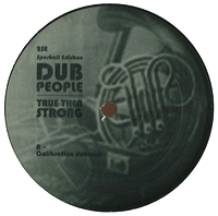 Dub People - True Then Strong EP