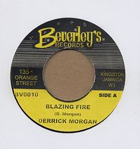 Derrick Morgan - Blazing Fire / Version : 7inch