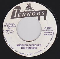 The Tennors/ Harmonians - Another Scorcher / My Baby : 7inch