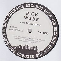 Rick Wade - Two The Hard Way : 12inch