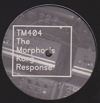 Tm404 + Morphosis - The Morphosis Korg Response : 12inch