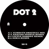 Aubrey - Dot Records presents Dot 2