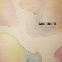 Ivano Tetelepta - True Colours : 2LP