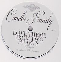 The Candle Family - Love Theme From Two Hearts : 12inch