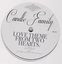 The Candle Family - Love Theme From Two Hearts : 12inch