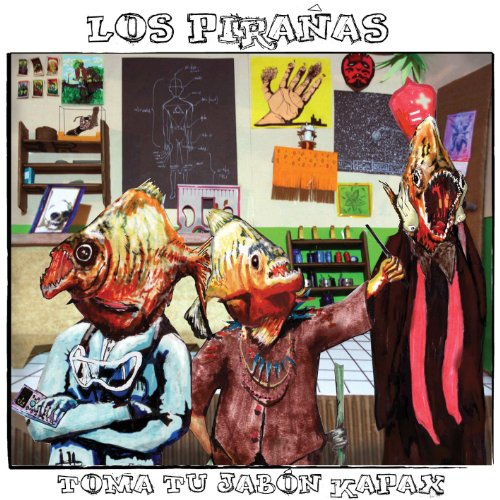 Los Piranas - Toma Tu Jabon Kapax : LP