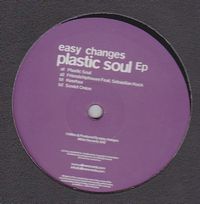Easy Changes - Plastic Soul EP : 12inch