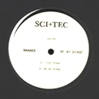 Shaded - Be My Binge : 12inch