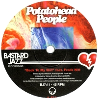 Potatohead People - Back to My Shit / Love Hz : 7inch