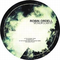 Robin Ordell - Monopolar EP : 12inch