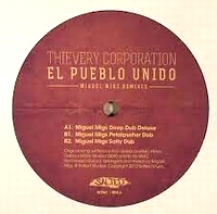 Thievery Corporation - El Pueblo Unido (Miguel Migs Dub Remixes) : 12inch