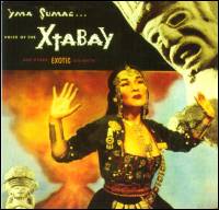 Yma Sumac - Voice Of The Xtabay...And Other Exotic Delights : CD