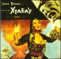 Yma Sumac - Voice Of The Xtabay...And Other Exotic Delights