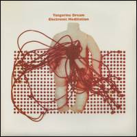 Tangerine Dream - Electronic Meditation : LP