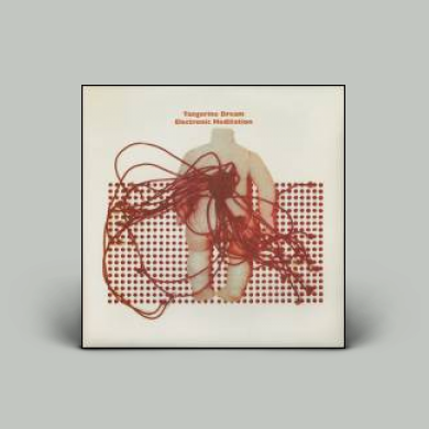 Tangerine Dream - Electronic Meditation | NEWTONE RECORDS