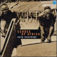 Various - ECHOES OF AFRICA　（Early Recordings）