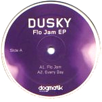 Dusky - Flo Jam EP : 12inch