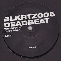 Deadbeat - Infinity Dubs Vol. 1