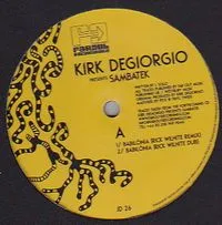 Kirk Degiorgio Presents Sambatek - The Remixes : 12inch