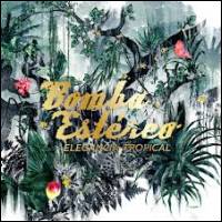 Bomba Estereo - Elegancia Tropical : 2LP