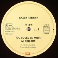 Saada Bonaire - You Could Be More As You Are : 12inch