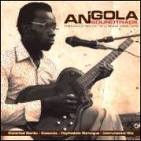 Various - Angola Soundtrack - The Unique Sound Of Luanda 1968-1976