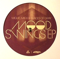 Miguel Migs & Shades Of Gray - Mood Swings EP : 12inch