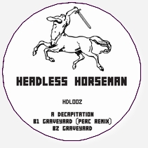 Headless Horseman - Headless Horseman(Perc Remix) : 12inch