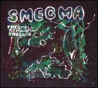 Smegma - The Smell Remains The Same : LP