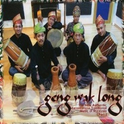 Geng Wak Long - The New Authentic Kelantanese Traditional Music Of Malaysia Part 1 : CD