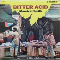 Mauricio Smith - Bitter Acid : LP