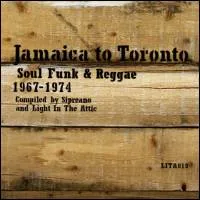 Various - Jamaica to Toronto : 2LP