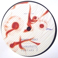 Renato Figoli - FUNKOHOLIC REMIXES 1 : 12inch