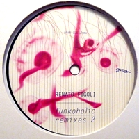 Renato Figoli - FUNKOHOLIC REMIXES 2 : 12inch