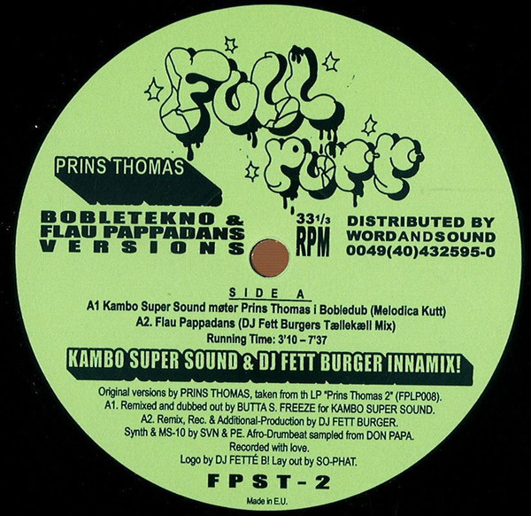 Prins Thomas - Bobletekno & Flau Pappadans Versions By Kambo & Fettburger