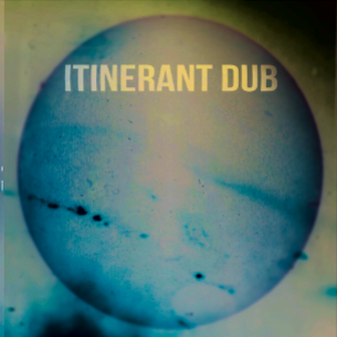 Itinerant Dubs - Spirit In The Underworld