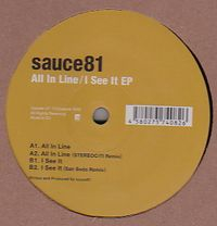 Sauce81 - All in Line  / I See It EP