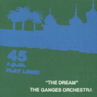 The Ganges Orchestra - The Dream : 12inch