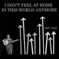 Various - I Don't Feel At Home In This World Anymore : LP