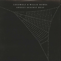 Legowelt / Willie Burns - Angels Against Dust : 12inch