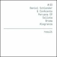 Daniel Schlender & Conacento - Peruana EP : 12inch