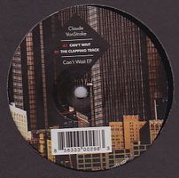 Claude Vonstroke - Can't Wait : 12inch