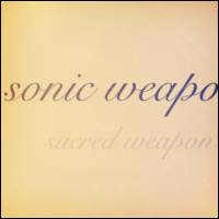 Sonic Weapon - Sacred Weapon : CD