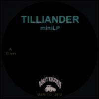 Tilliander - Mini LP : MLP