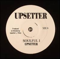 The Upsetters - Soulful I / Medical Operation : 7inch