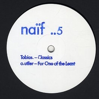 Tobias. / O.Utlier - Classics / For One Of The Least(Main Pass) : 12inch