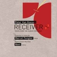 Peter Van Hoesen - Receiver 3/3 - Marcel Fengler & Neel Remixes