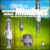 Bonnounomukuro - Mindows : CASSETE