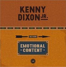 Kenny Dixon Jr. - Emotional Content : 12inch